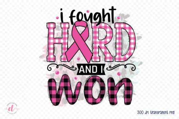 I Fought Hard and I Won Graphics for Crafts