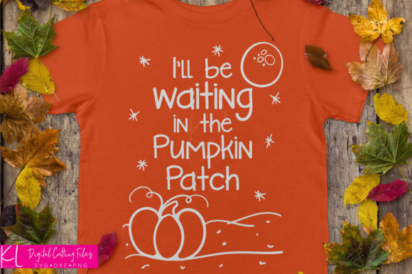 I'll Be Waiting in the Pumpkin Patch Graphics and Crafts