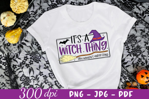 It’s a Witch Thing: Halloween Witch Graphics for Crafts
