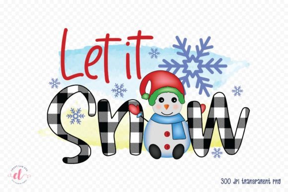 Let It Snow Christmas Snowman PNG: Graphics for Crafts & Seasonal Branding