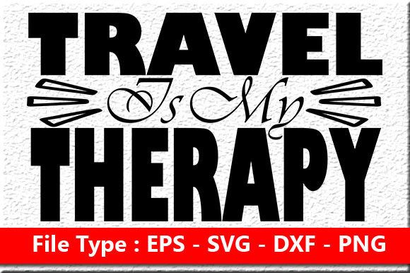 Summer Quote Design, Travel is My Therapy Graphics