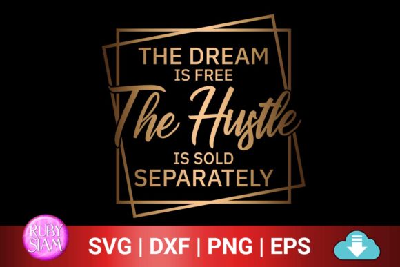 The Dream Is Free Graphics for Crafts
