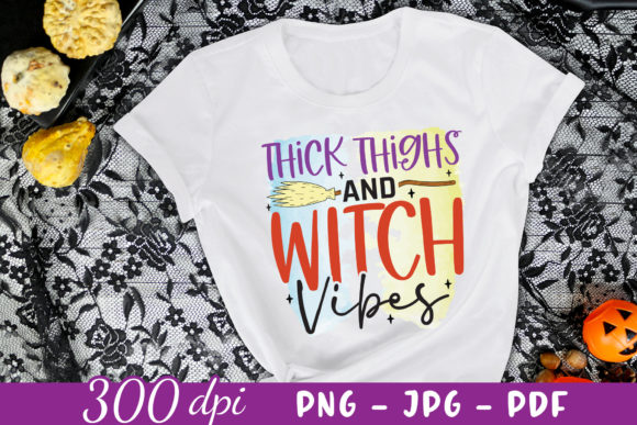 Thick Thighs Witch Vibes Witch PNG: Graphics for Crafts-Forward Branding