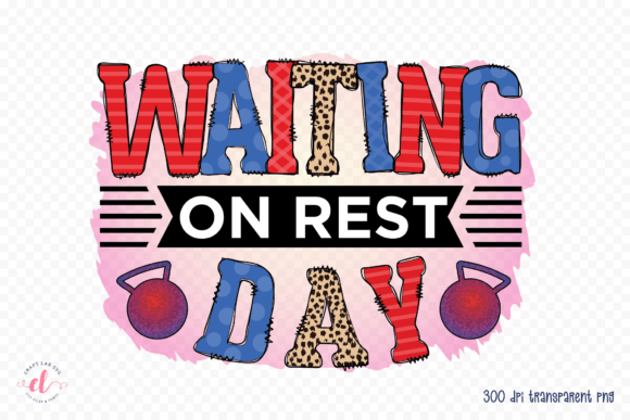 Waiting on Rest Day PNG: Graphics for Crafts & Wellness Brands